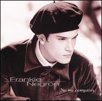Frankie Negron - No Me Compares lyrics