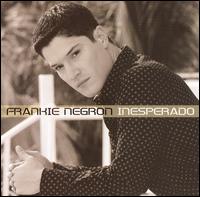 Frankie Negron - Inesperado lyrics