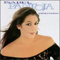 Isabel Pantoja - Amor Eterno lyrics