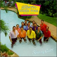 Gilberto Santa Rosa - Keeping Cool! lyrics