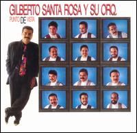 Gilberto Santa Rosa - Punto de Vista lyrics