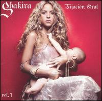 Shakira - Fijaci?n Oral, Vol. 1 lyrics