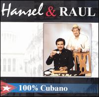 Hansel & Raul - 100% Cubano lyrics
