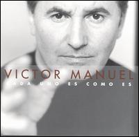 Victor Manuel Mato - Cada Uno Es Como Es lyrics