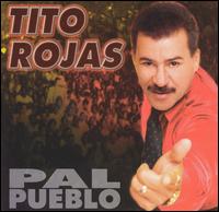Tito Rojas - Pal Pueblo lyrics