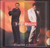 Tito Rojas - Alegrias y Penas lyrics