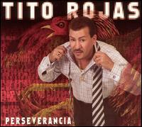 Tito Rojas - Perseverancia lyrics