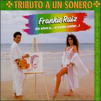Frankie Ruiz - En Vivo y a Todo Color lyrics