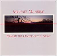 Michael Manring - Toward the Center of the Night lyrics