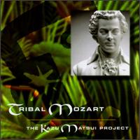 Kazu Matsui - Tribal Mozart lyrics