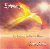 Jonn Serrie - Epiphany: Meditations on Sacred Hymns lyrics