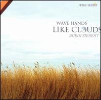 Bdi Siebert - Wave Hands Like Clouds lyrics
