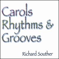 Richard Souther - Carols Rhythms & Grooves lyrics