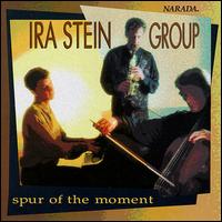 Ira Stein - Spur of the Moment lyrics