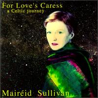 Maireid Sullivan - For Love's Caress lyrics