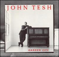 John Tesh - Garden City lyrics
