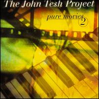 John Tesh - Pure Movies, Vol. 2 lyrics