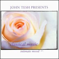 John Tesh - Classical Music for an Intimate Mood lyrics