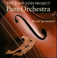 John Tesh - Pure Orchestra lyrics