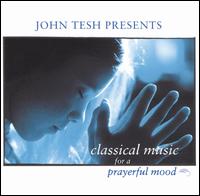 John Tesh - Classical Music for a Prayerful Mood lyrics