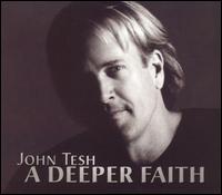 John Tesh - A Deeper Faith lyrics