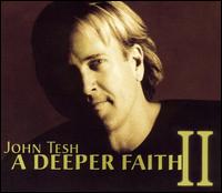 John Tesh - A Deeper Faith, Vol. 2 lyrics