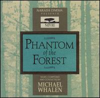 Michael Whalen - Phantom of the Forest lyrics