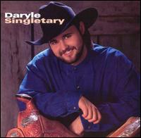 Daryle Singletary - Daryle Singletary lyrics