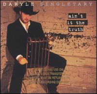 Daryle Singletary - Ain't It the Truth lyrics