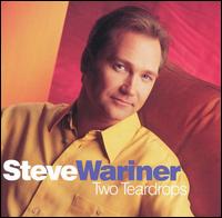 Steve Wariner - Two Teardrops lyrics