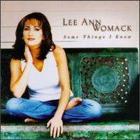 Lee Ann Womack - Some Things I Know lyrics