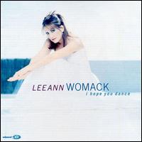 Lee Ann Womack - I Hope You Dance lyrics