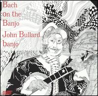John Bullard - Back on the Banjo lyrics