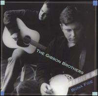 The Gibson Brothers - Bona Fide lyrics