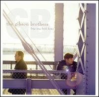 The Gibson Brothers - Long Way Back Home lyrics