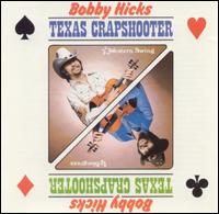 Bobby Hicks - Texas Crapshooter lyrics