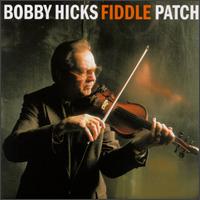 Bobby Hicks - Fiddle Patch lyrics