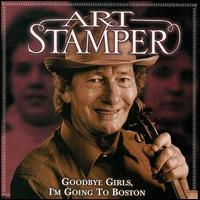 Art Stamper - Goodbye Girls I'm Going to Boston lyrics