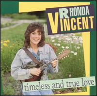 Rhonda Vincent - Timeless and True Love lyrics