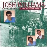 Josh Williams - Come to That River lyrics