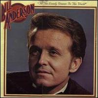 Bill Anderson - Bill Anderson Sings for "All The Lonely Women in the World" lyrics