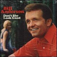 Bill Anderson - Don't She Look Good lyrics