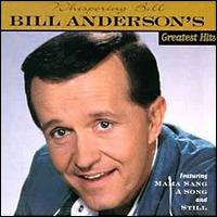 Bill Anderson - "Whispering" Bill Anderson lyrics