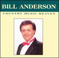 Bill Anderson - Country Music Heaven lyrics