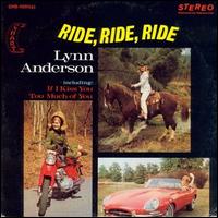 Lynn Anderson - Ride, Ride, Ride lyrics