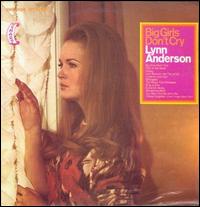 Lynn Anderson - Big Girls Don't Cry lyrics