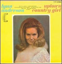 Lynn Anderson - Uptown Country Girl lyrics