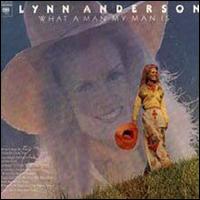 Lynn Anderson - What a Man My Man Is lyrics