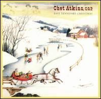 Chet Atkins - East Tennessee Christmas lyrics