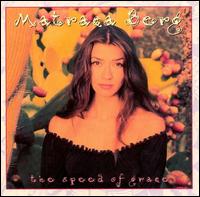 Matraca Berg - The Speed of Grace lyrics